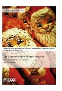 Cover: 9783956871030 | Das Geheimnis der Weihnachtsbräuche - von Lichterbäumen,...