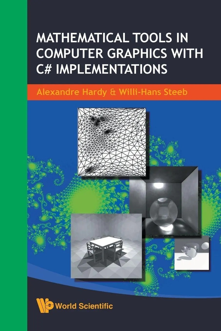 Cover: 9789812791030 | MATHEMATICAL TOOLS IN COMPUTER GRAPHIC.. | Hardy Alexandre | Buch