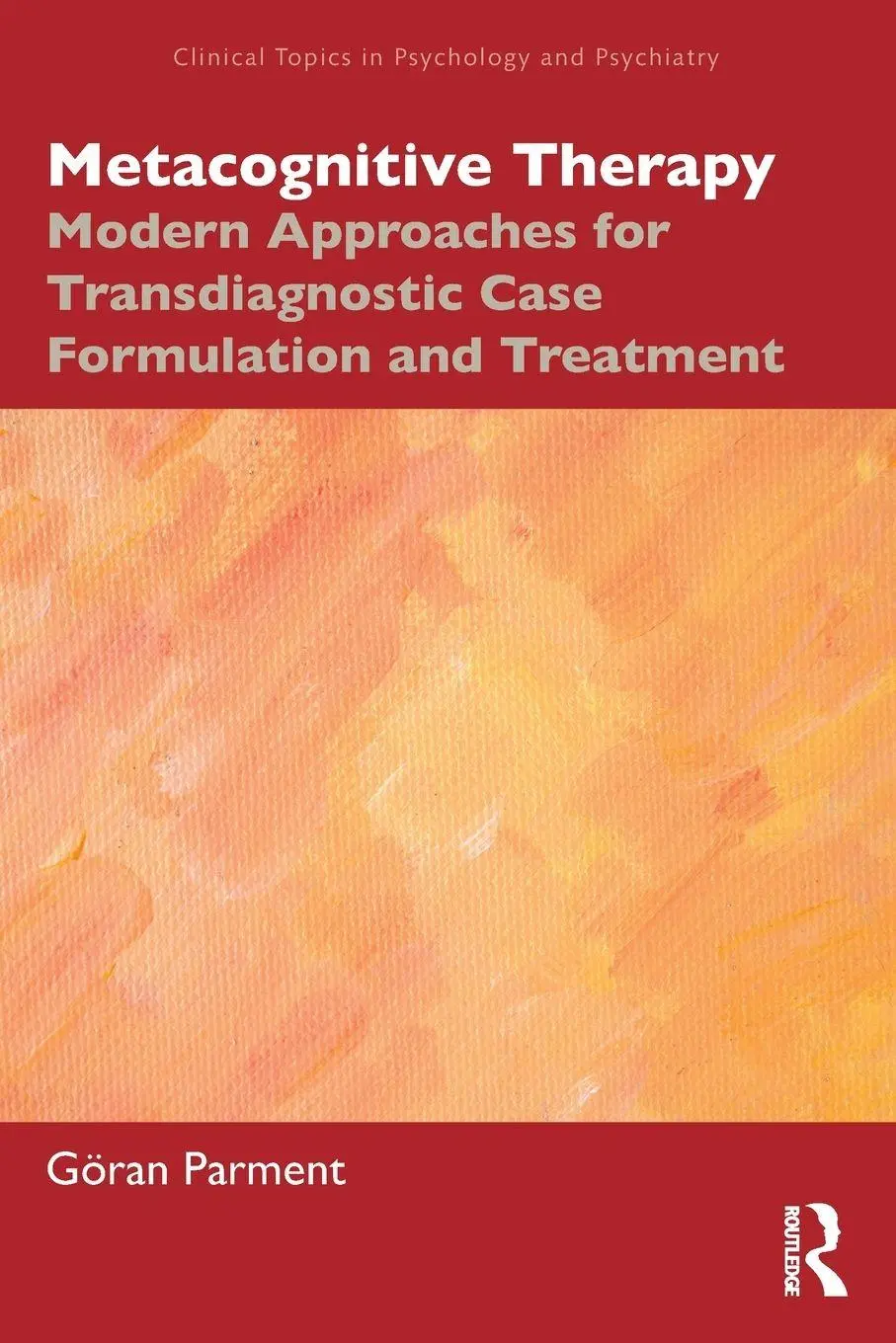 Cover: 9781032981130 | Metacognitive Therapy | Göran Parment | Taschenbuch | Englisch | 2025