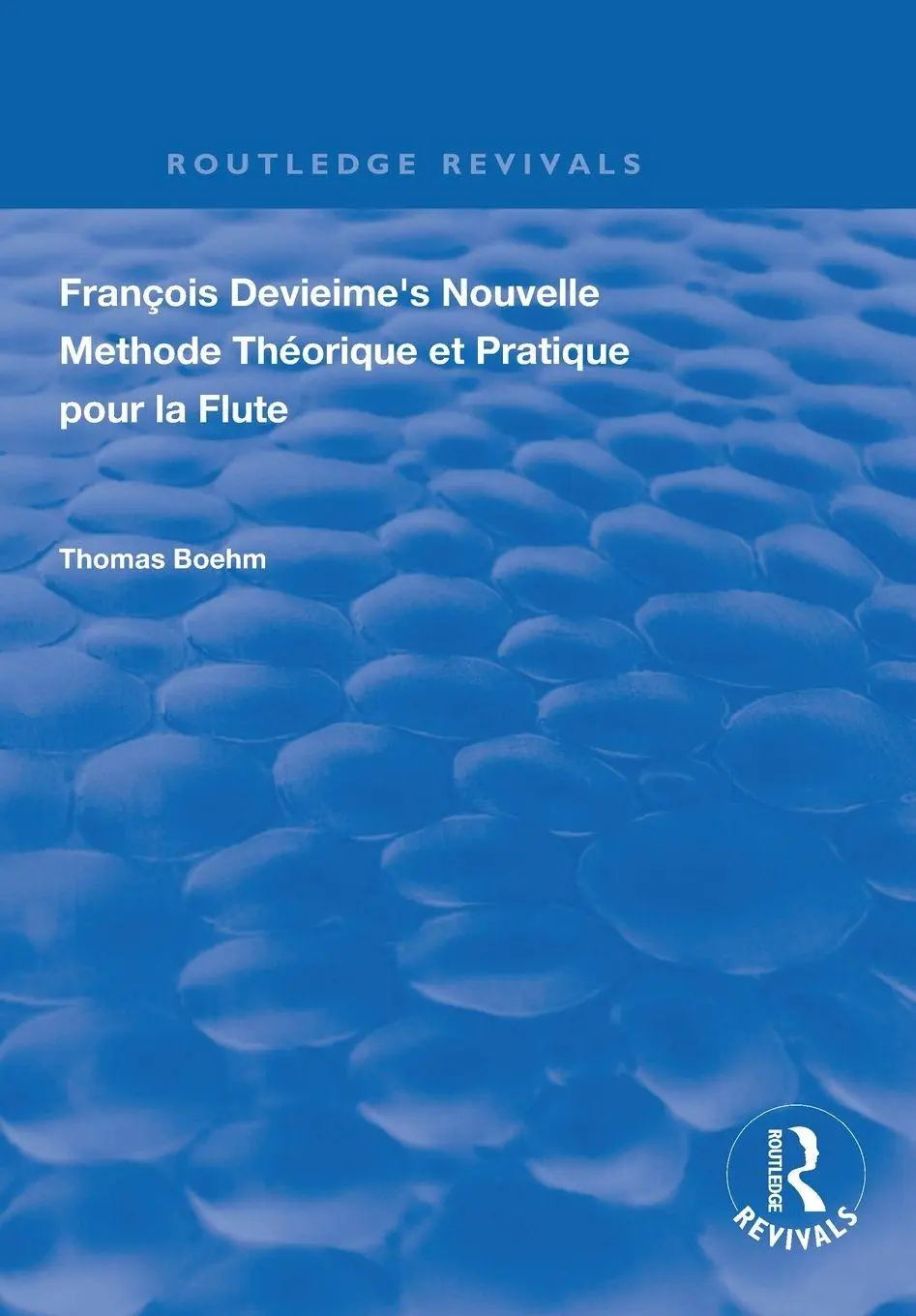 Cover: 9781138391130 | Francois Devienne's Nouvelle Methode Theorique et Pratique Pour la...