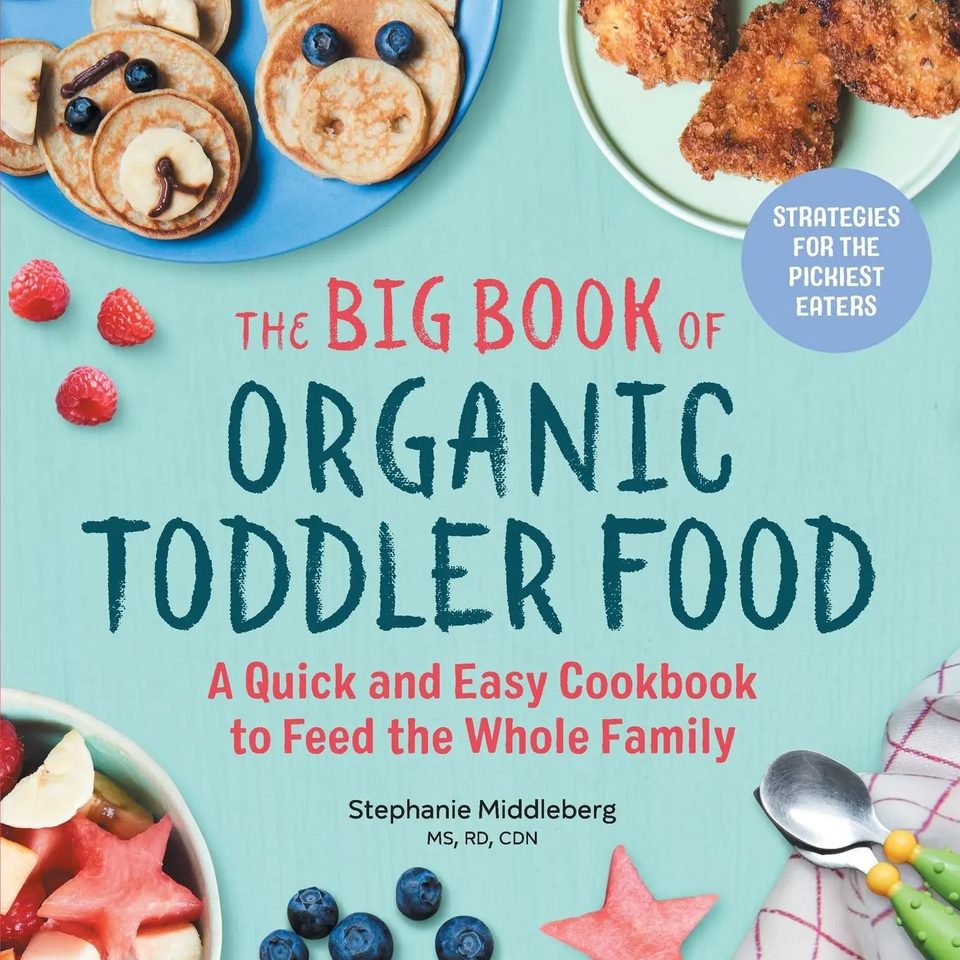 Cover: 9781641521130 | The Big Book of Organic Toddler Food | Stephanie Middleberg | Buch