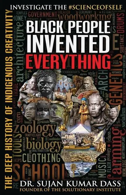Cover: 9781935721130 | Black People Invented Everything | Sujan Kumar Dass | Taschenbuch