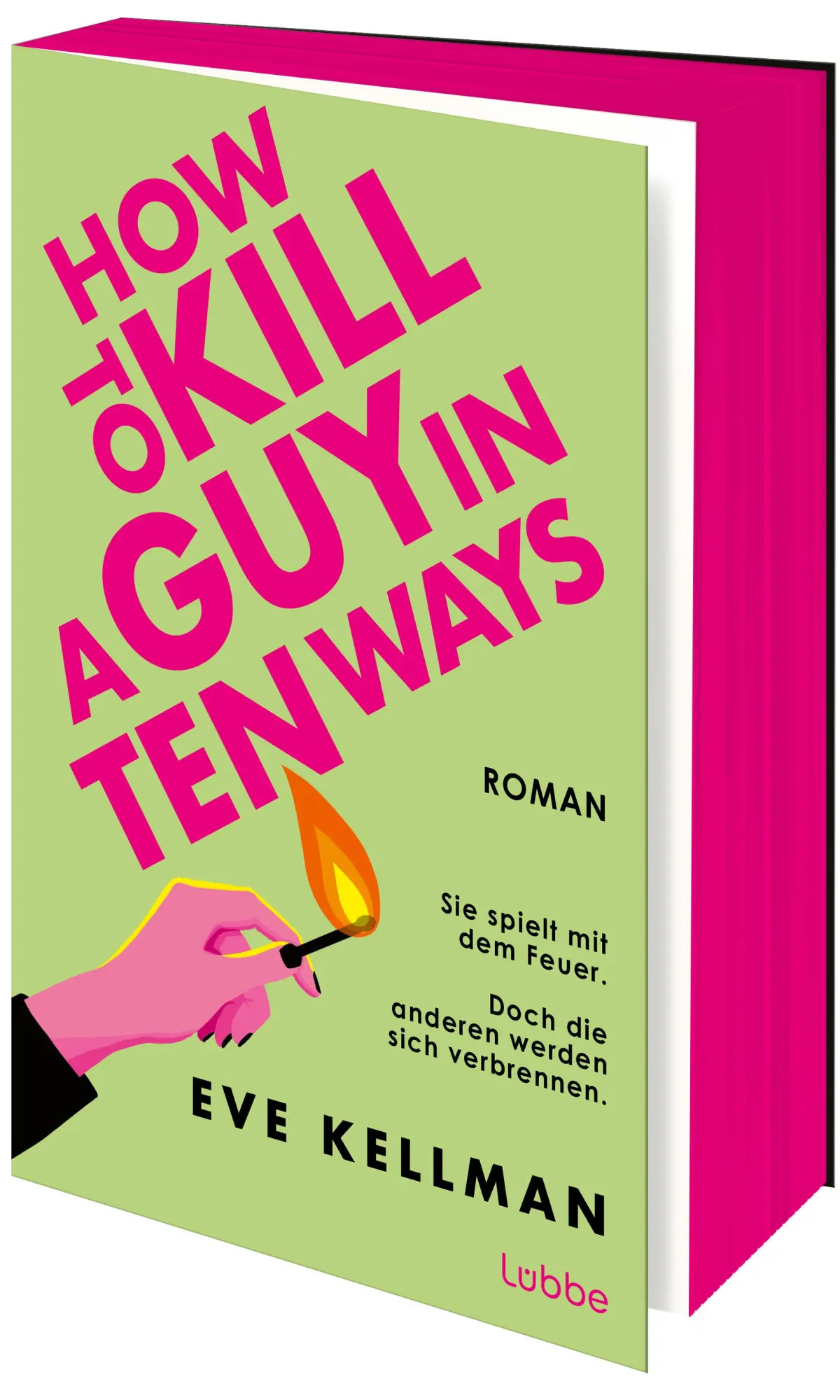 Cover: 9783757701130 | How To Kill a Guy in Ten Ways | Eve Kellman | Taschenbuch | 384 S.