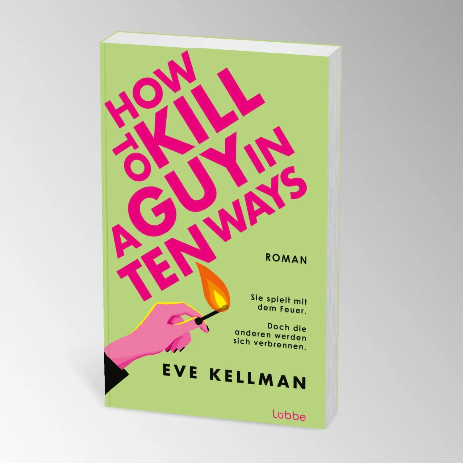 Bild: 9783757701130 | How To Kill a Guy in Ten Ways | Eve Kellman | Taschenbuch | 384 S.