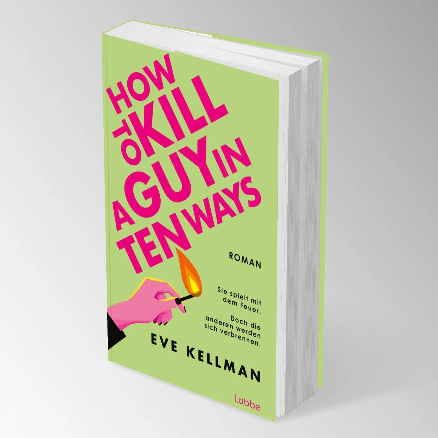 Bild: 9783757701130 | How To Kill a Guy in Ten Ways | Eve Kellman | Taschenbuch | 384 S.
