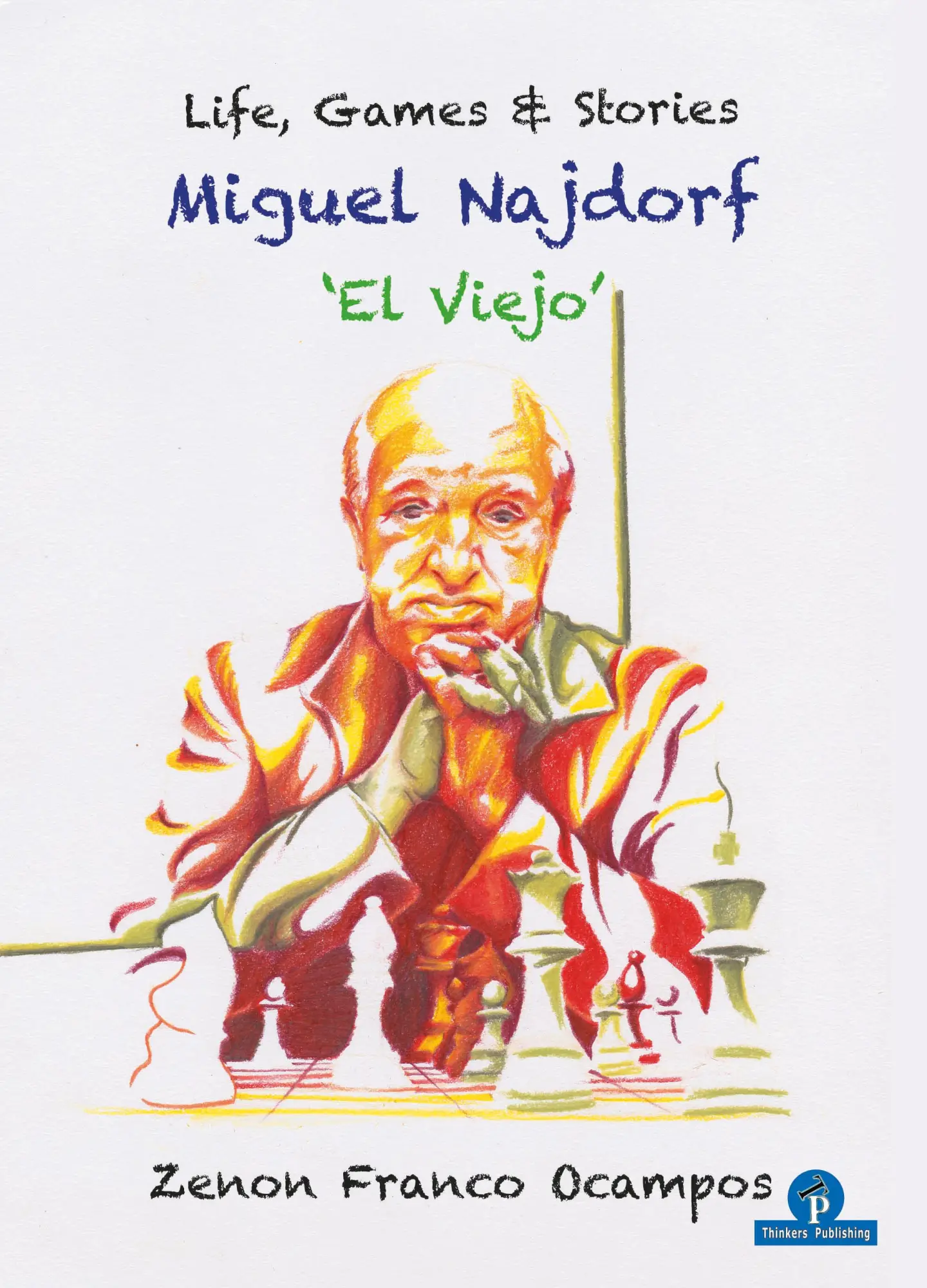 Bild: 9789464201130 | Miguel Najdorf - 'el Viejo' - Life, Games and Stories | Franco | Buch