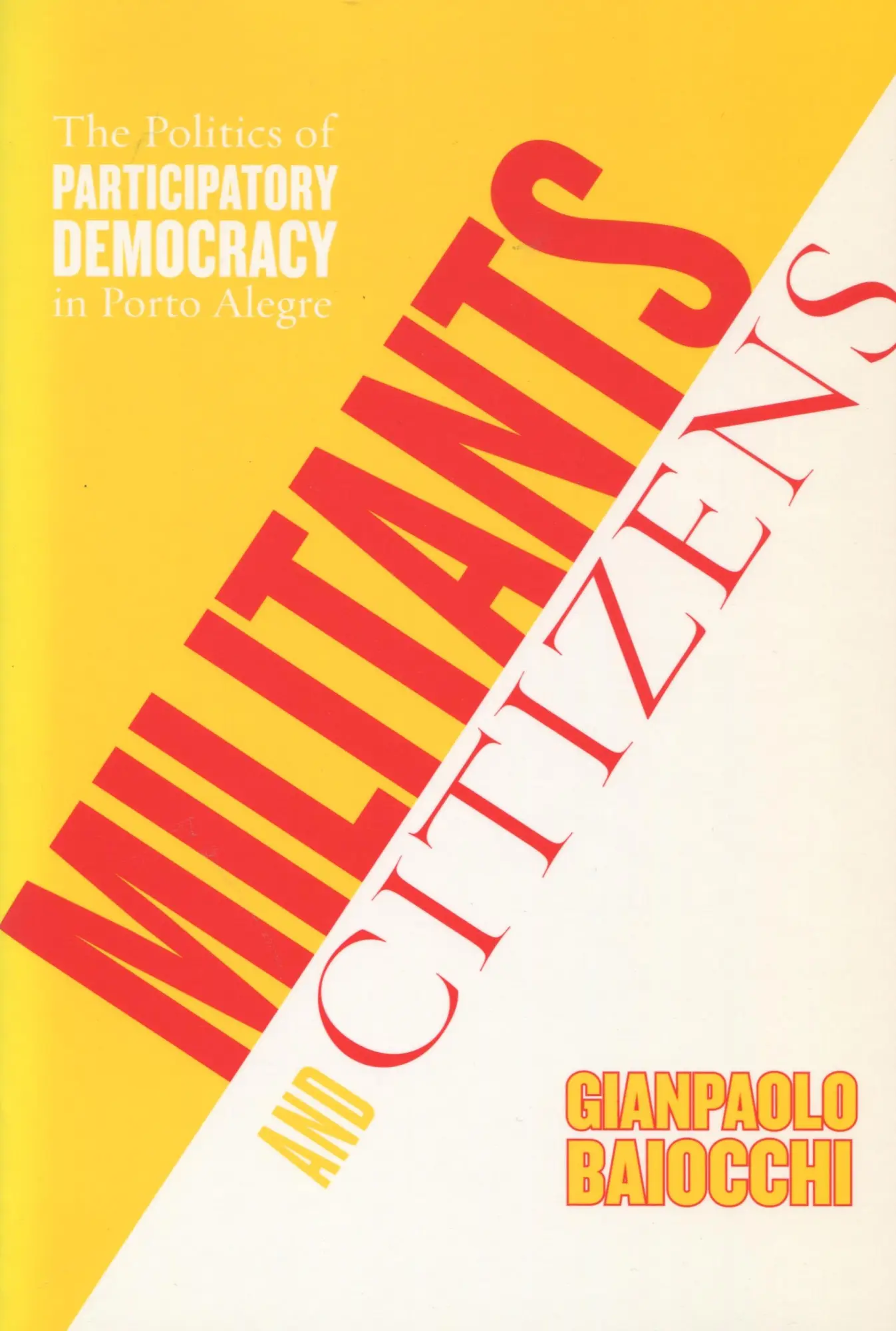 Cover: 9780804751230 | Militants and Citizens | Gianpaolo Baiocchi | Taschenbuch | Englisch