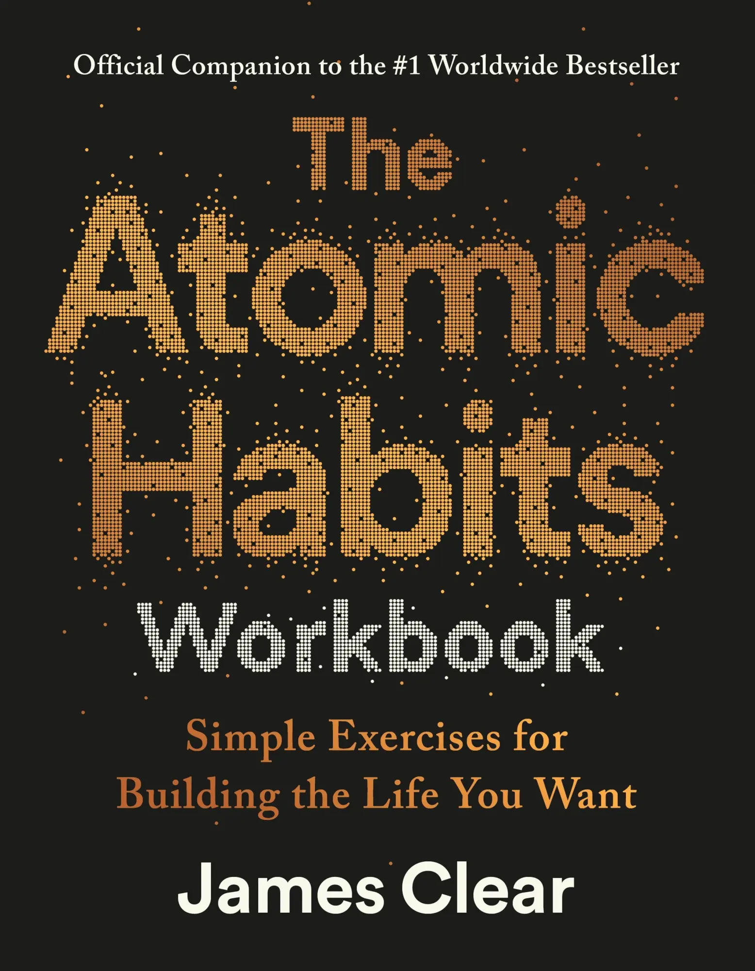 Cover: 9781529981230 | The Atomic Habits Workbook | James Clear | Taschenbuch | Englisch