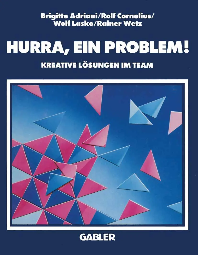 Cover: 9783409131230 | Hurra, ein problem! | Kreative Lösungen im Team | Brigitte Adriani