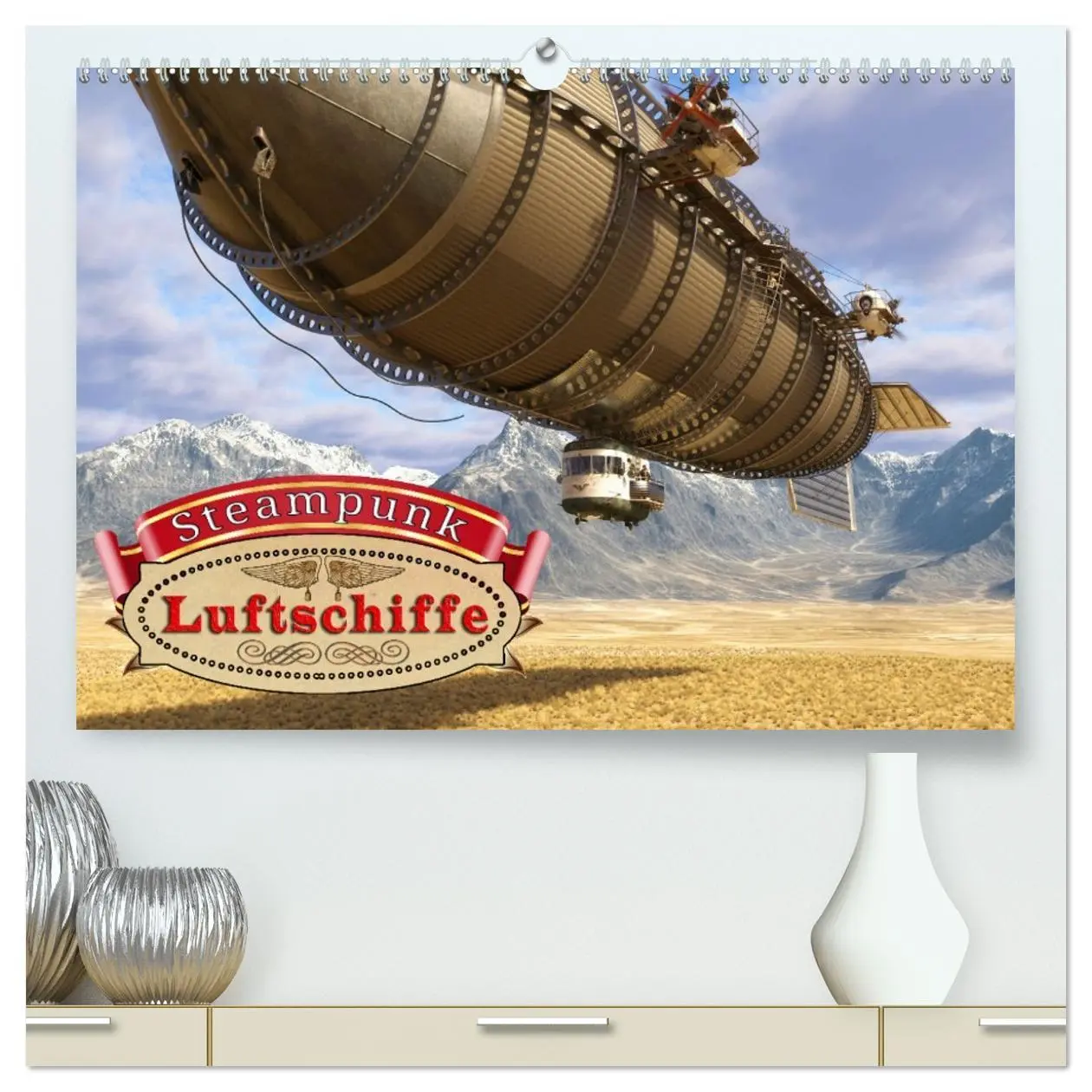 Cover: 9783457581230 | Steampunk Luftschiffe (hochwertiger Premium Wandkalender 2026 DIN...