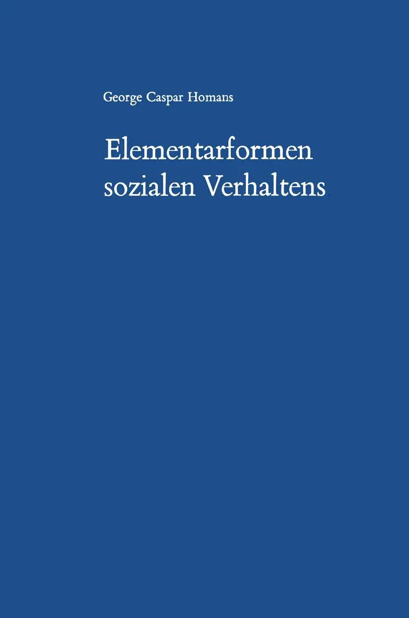 Cover: 9783531111230 | Elementarformen sozialen Verhaltens | George Caspar Homans | Buch