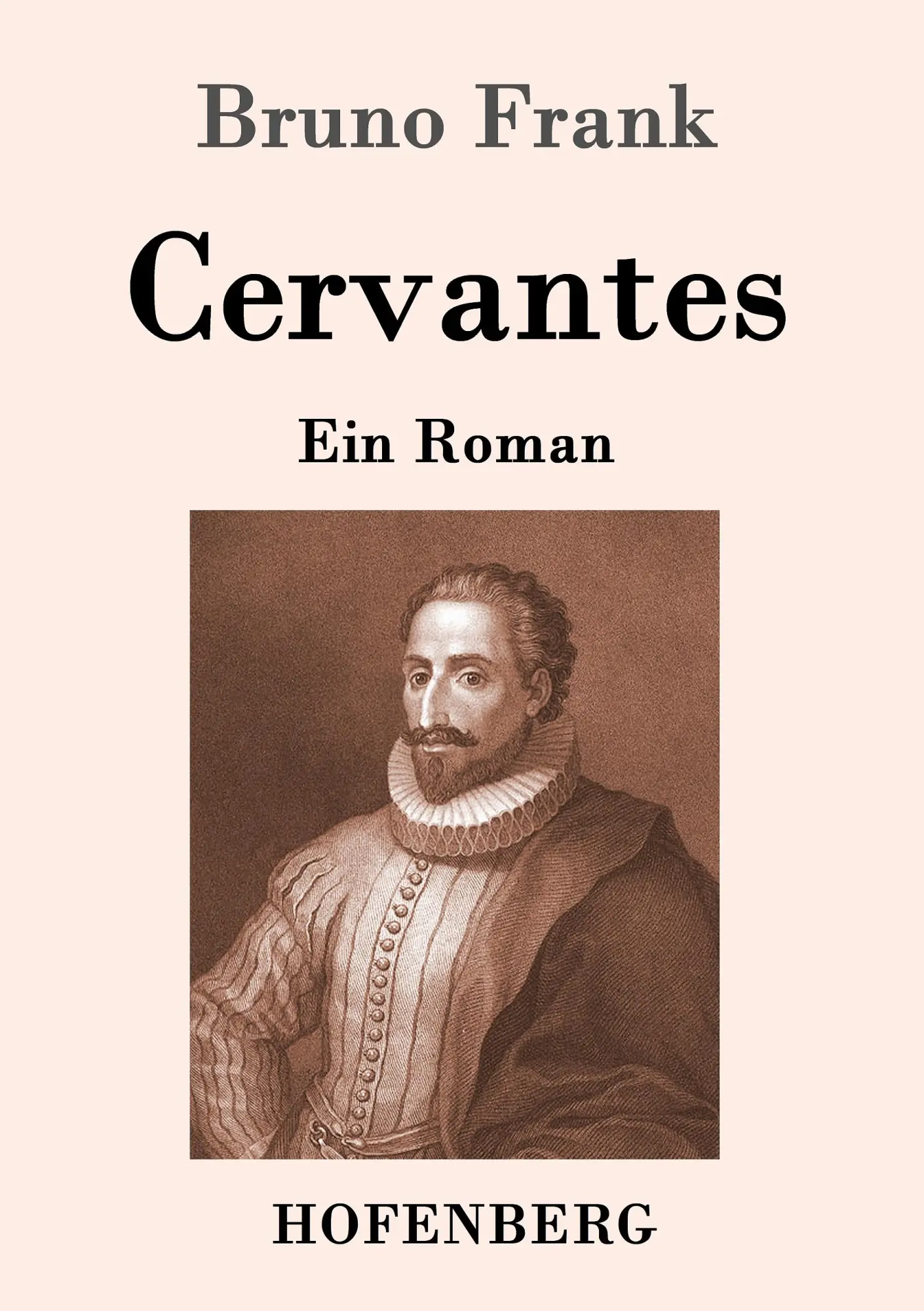 Cover: 9783843061230 | Cervantes | Ein Roman | Bruno Frank | Taschenbuch | Paperback | 212 S.