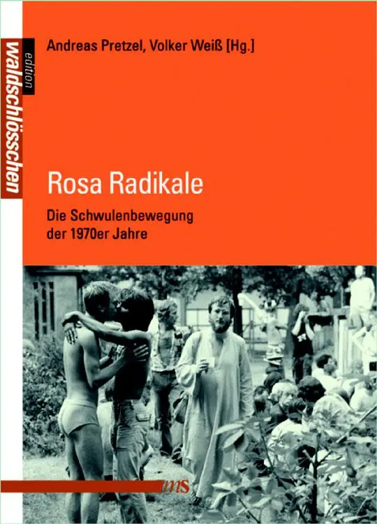 Cover: 9783863001230 | Rosa Radikale | Die Schwulenbewegung der 1970er Jahre | Taschenbuch