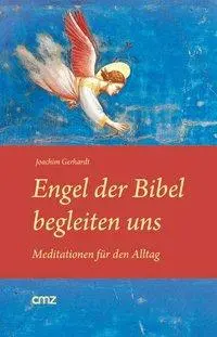 Cover: 9783870621230 | Engel der Bibel begleiten uns | Meditationen für den Alltag | Gerhardt