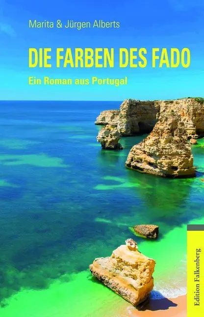 Cover: 9783954941230 | Die Farben des Fado | Ein Roman aus Portugal | Alberts | Taschenbuch