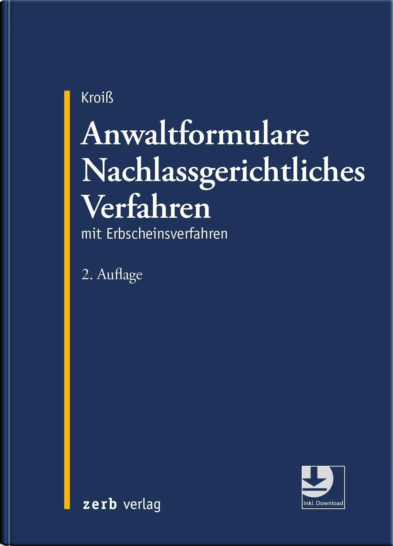 Cover: 9783956611230 | Anwaltformulare Nachlassgerichtliches Verfahren | Ludwig Kroiß | Buch