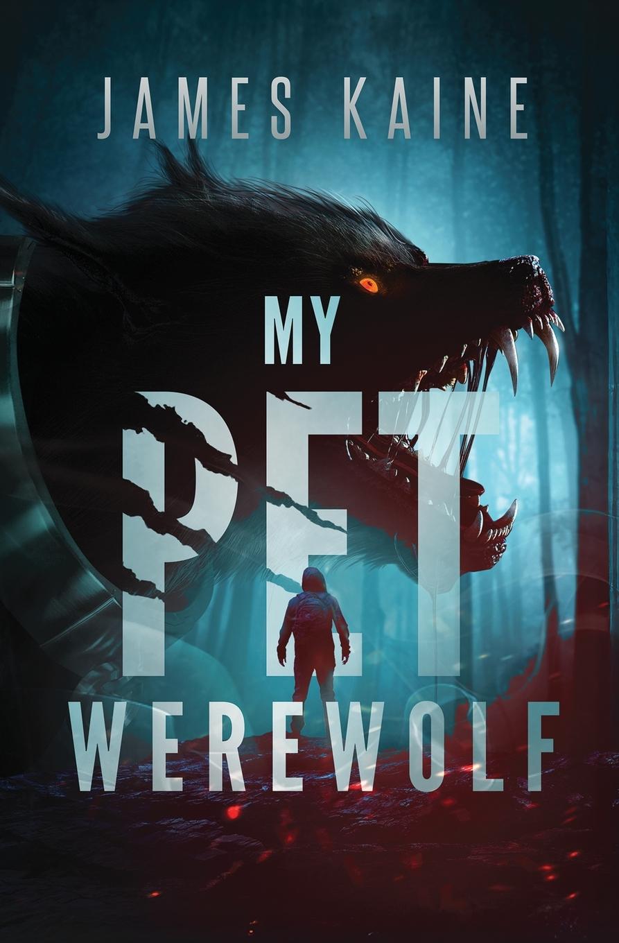 Cover: 9798986731230 | My Pet Werewolf | James Kaine | Taschenbuch | Englisch | 2023