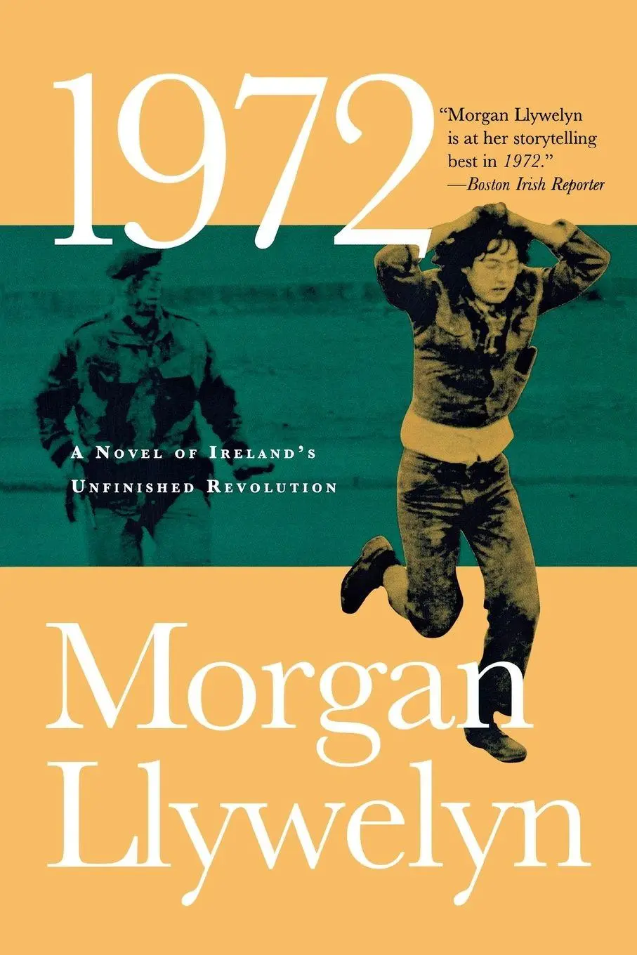 Cover: 9780765381330 | 1972 | A Novel of Ireland's Unfinished Revolution | Morgan Llywelyn