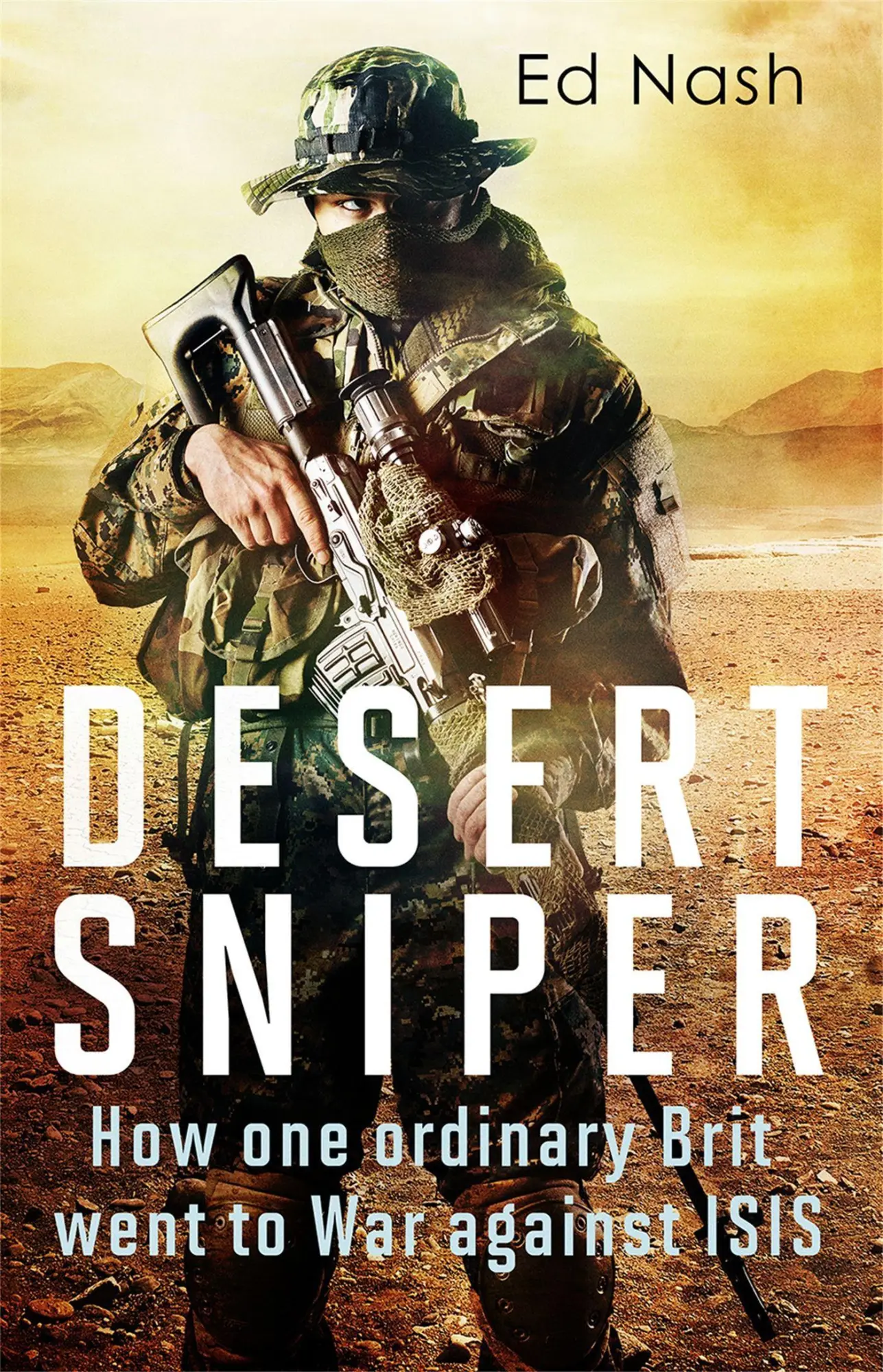 Cover: 9781408711330 | Desert Sniper | How One Ordinary Brit Went to War Against Isis | Nash