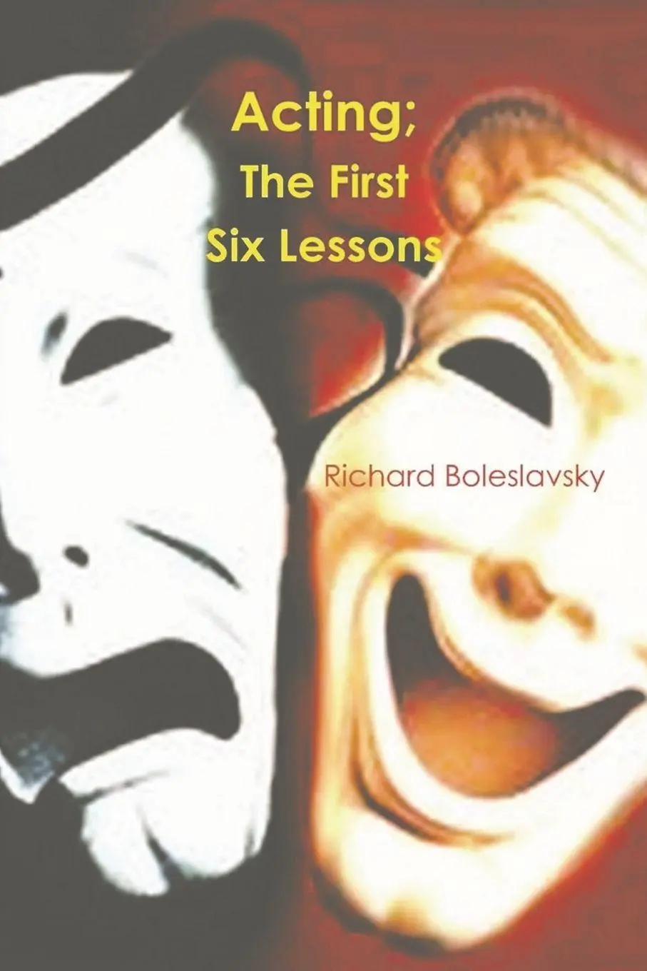 Cover: 9781774641330 | Acting | The First Six Lessons | Richard Boleslavsky | Taschenbuch