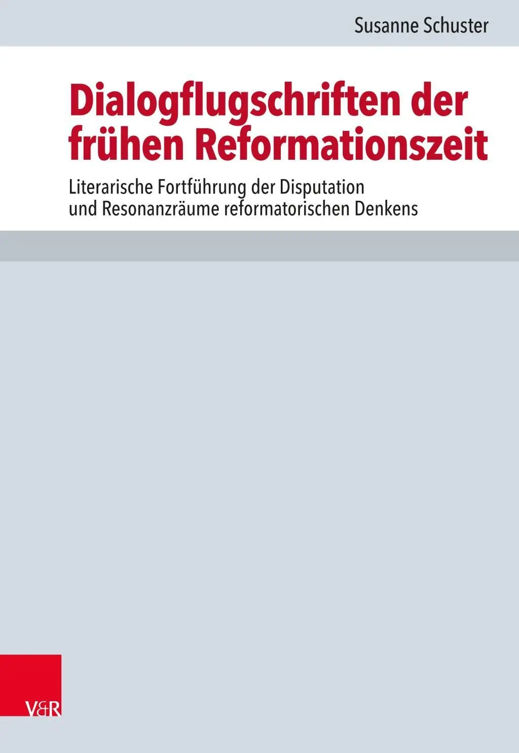 Cover: 9783525571330 | Dialogflugschriften der frühen Reformationszeit | Susanne Schuster