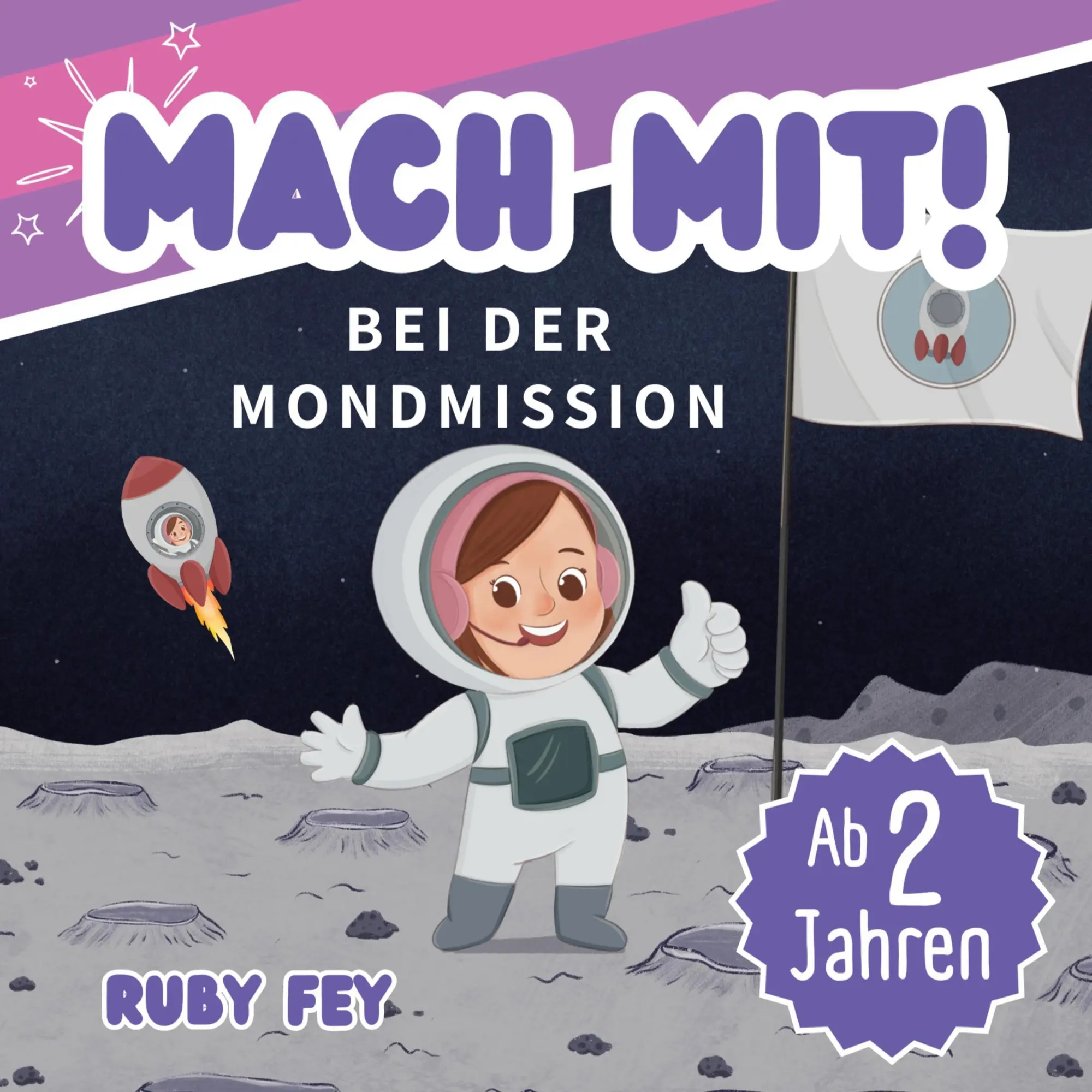Cover: 9783691041330 | Mach mit! Bei der Mondmission | Ruby Fey | Taschenbuch | 42 S. | 2025