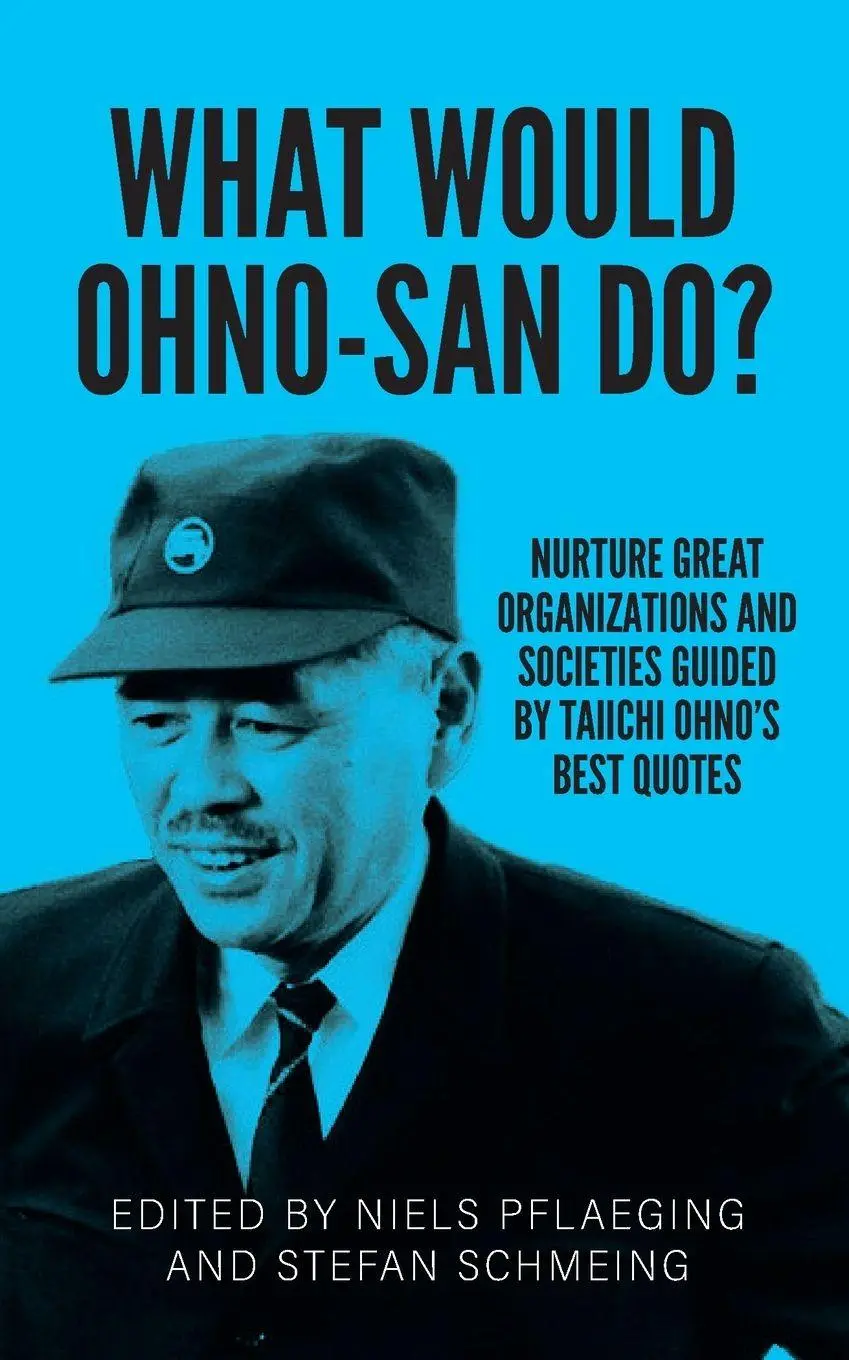 Cover: 9783948471330 | What would Ohno-san do? | Niels Pflaeging (u. a.) | Taschenbuch | 2025