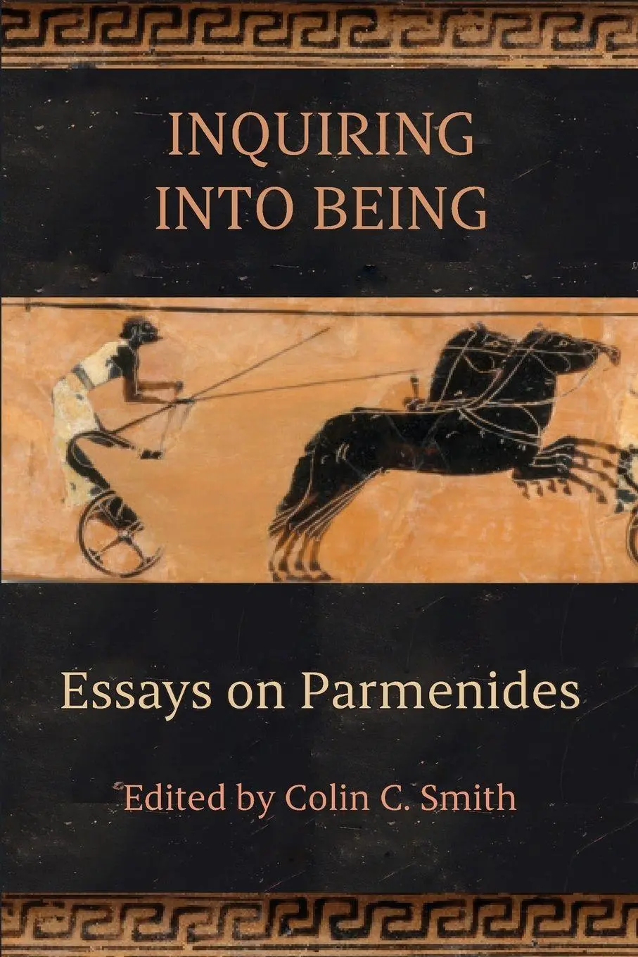 Cover: 9798855801330 | Inquiring into Being | Essays on Parmenides | Colin C. Smith | Buch