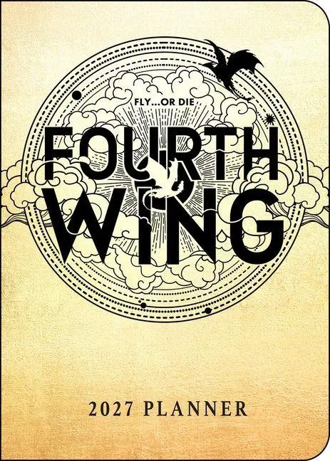 Cover: 9798881611330 | Fourth Wing 2027 Monthly/Weekly 12-Month Planner Calendar | Entangled