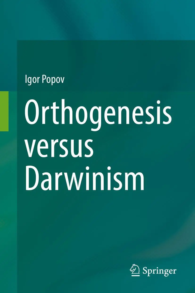 Cover: 9783319951430 | Orthogenesis versus Darwinism | Igor Popov | Buch | vi | Englisch