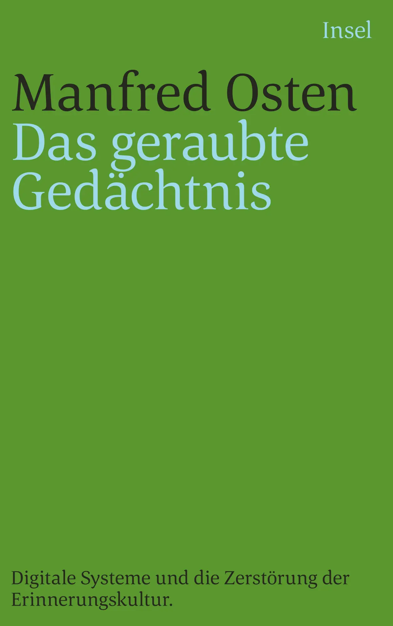 Cover: 9783458241430 | Das geraubte Gedächtnis | Manfred Osten | Taschenbuch | 126 S. | 2018