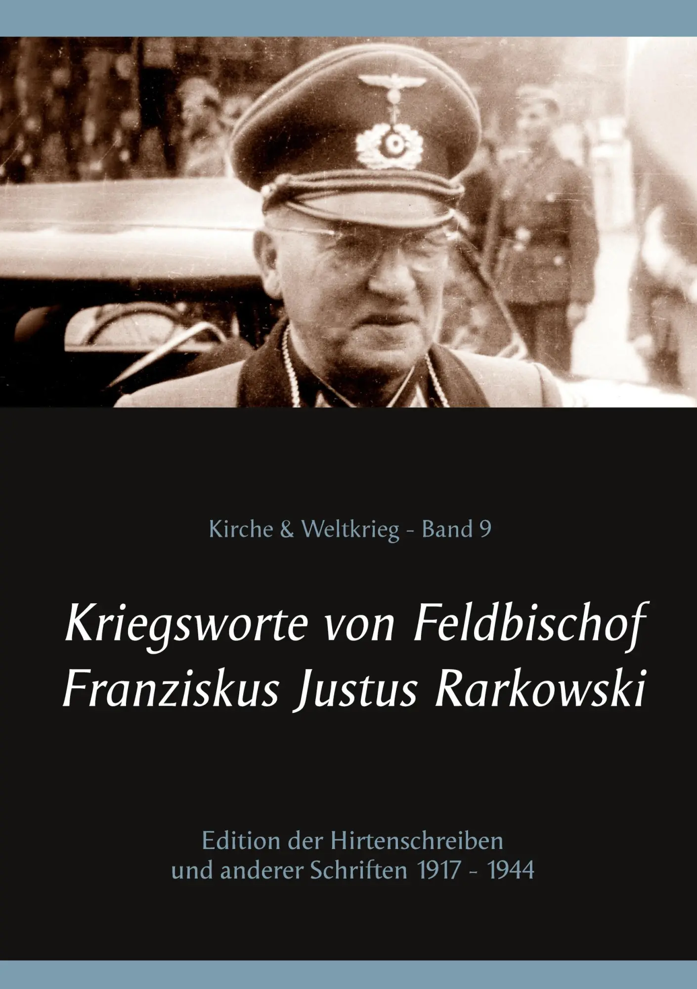 Cover: 9783754321430 | Kriegsworte von Feldbischof Franziskus Justus Rarkowski | Rarkowski