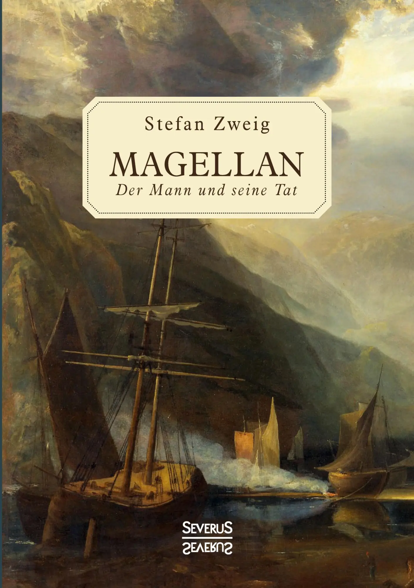 Cover: 9783963451430 | Magellan | Der Mann und seine Tat | Stefan Zweig | Taschenbuch | 2021