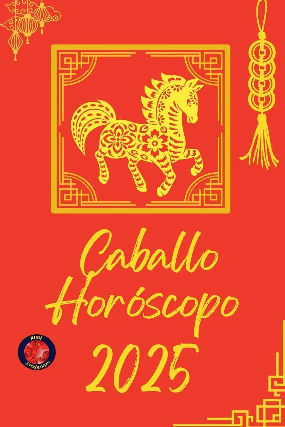 Cover: 9798230311430 | Caballo Horóscopo 2025 | Alina Rubi | Taschenbuch | Spanisch | 2025