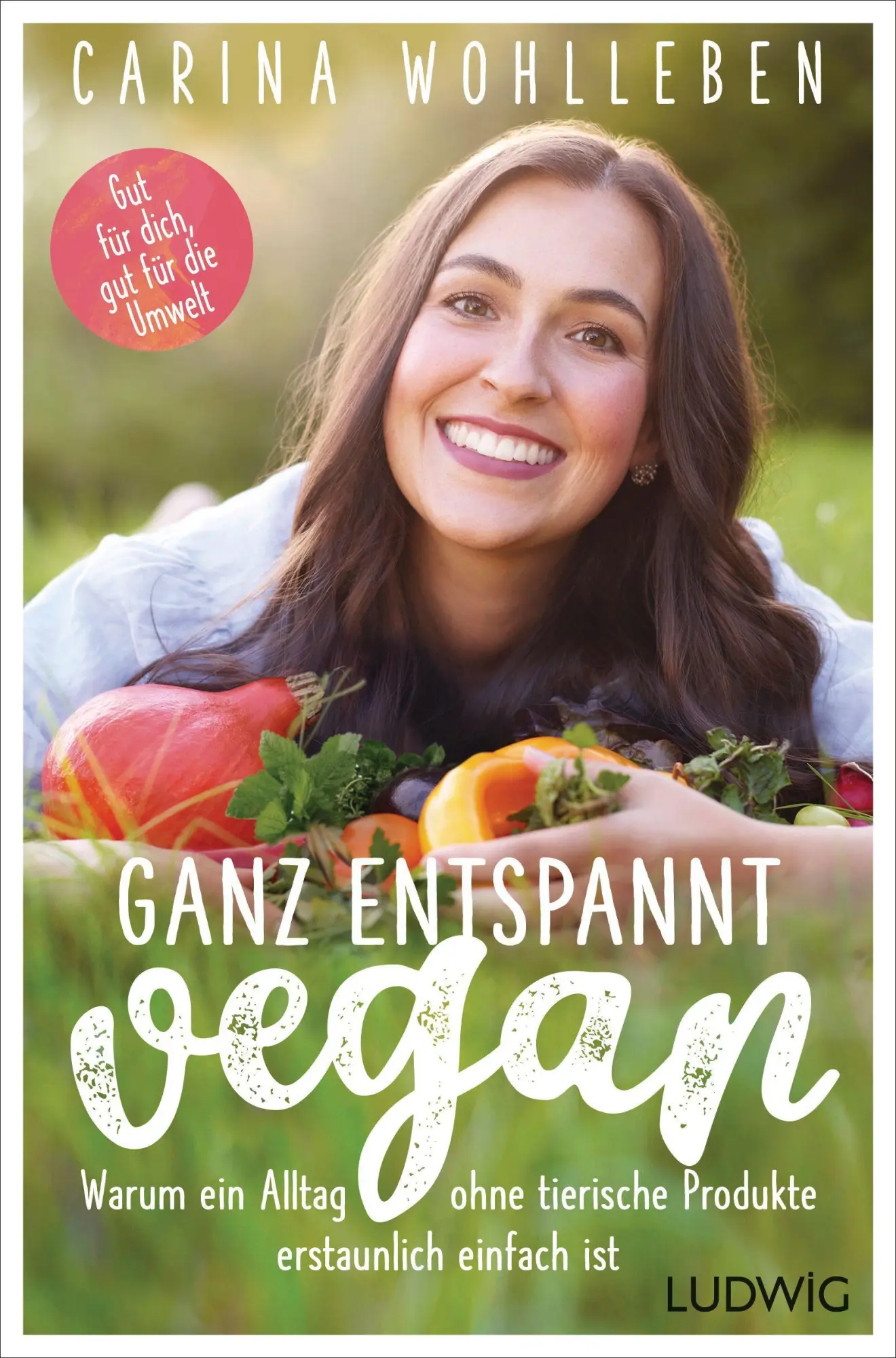 Cover: 9783453281530 | Ganz entspannt vegan | Carina Wohlleben | Taschenbuch | 224 S. | 2022