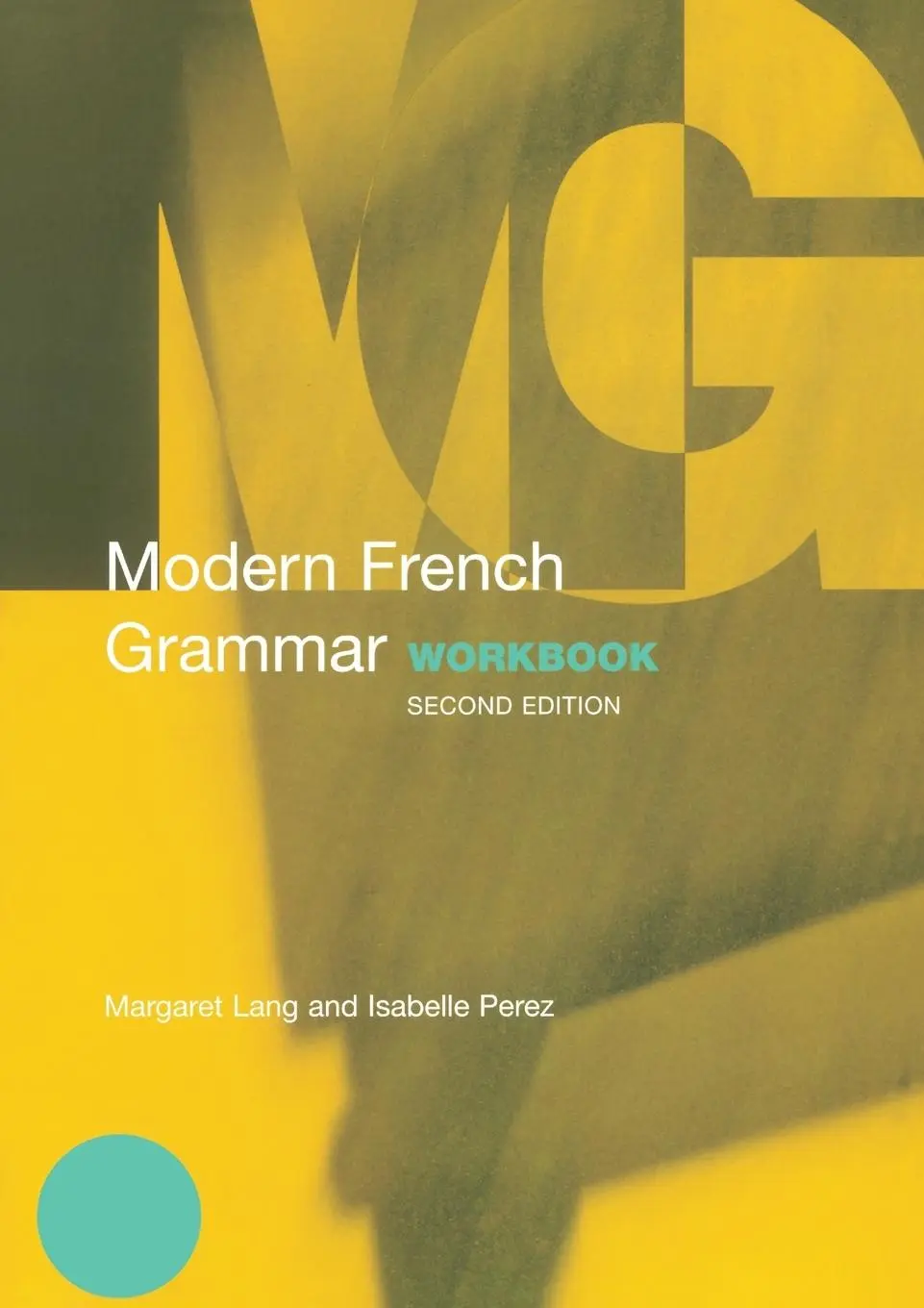 Cover: 9780415331630 | Modern French Grammar Workbook | Margaret Lang (u. a.) | Taschenbuch