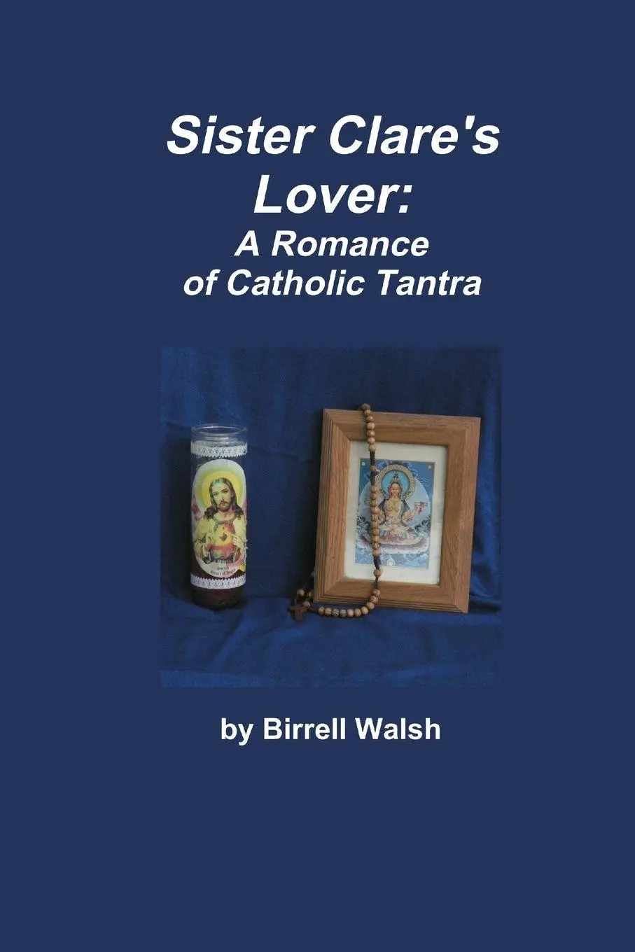 Cover: 9780557691630 | Sister Clare's Lover | Birrell Walsh | Taschenbuch | Englisch | 2009