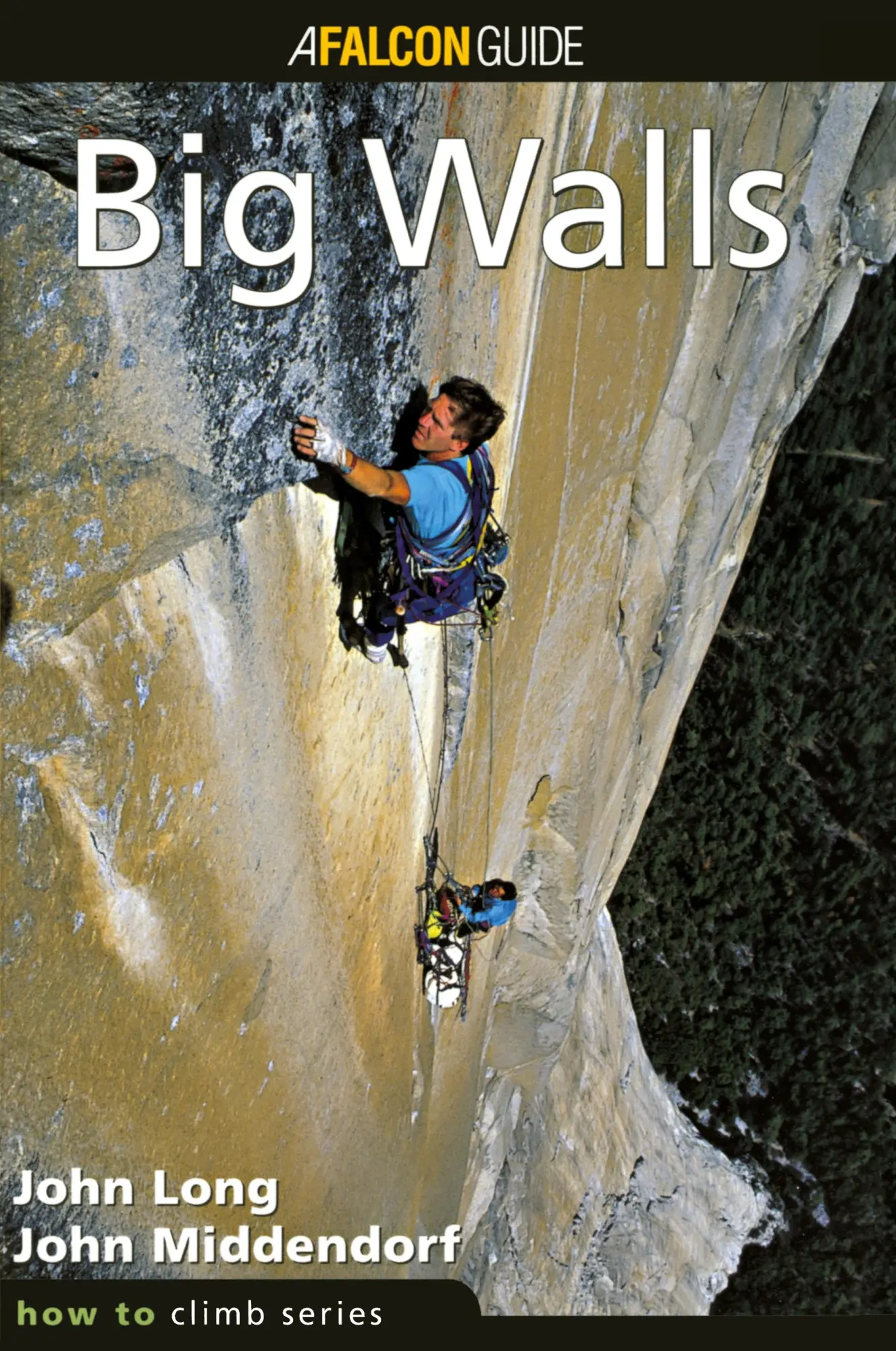 Cover: 9780934641630 | How to Climb(TM) | Big Walls | John Long (u. a.) | Taschenbuch | 2013