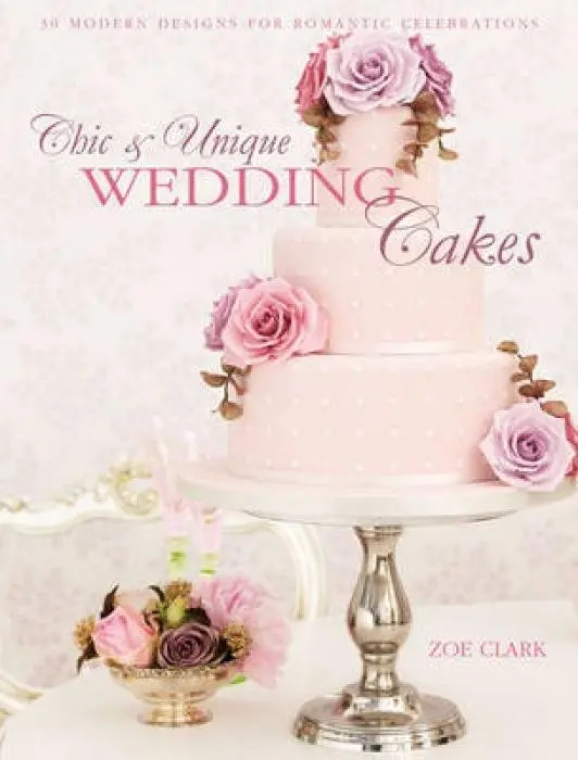 Cover: 9781446301630 | Chic &amp; Unique Wedding Cakes - Lace | Zoe Clark | Taschenbuch | 2014
