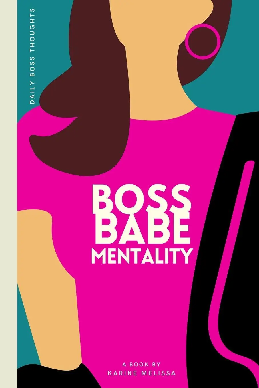Cover: 9781716501630 | Boss Babe Mentality | 31 Days of Boss Babe Power Moves | Melissa