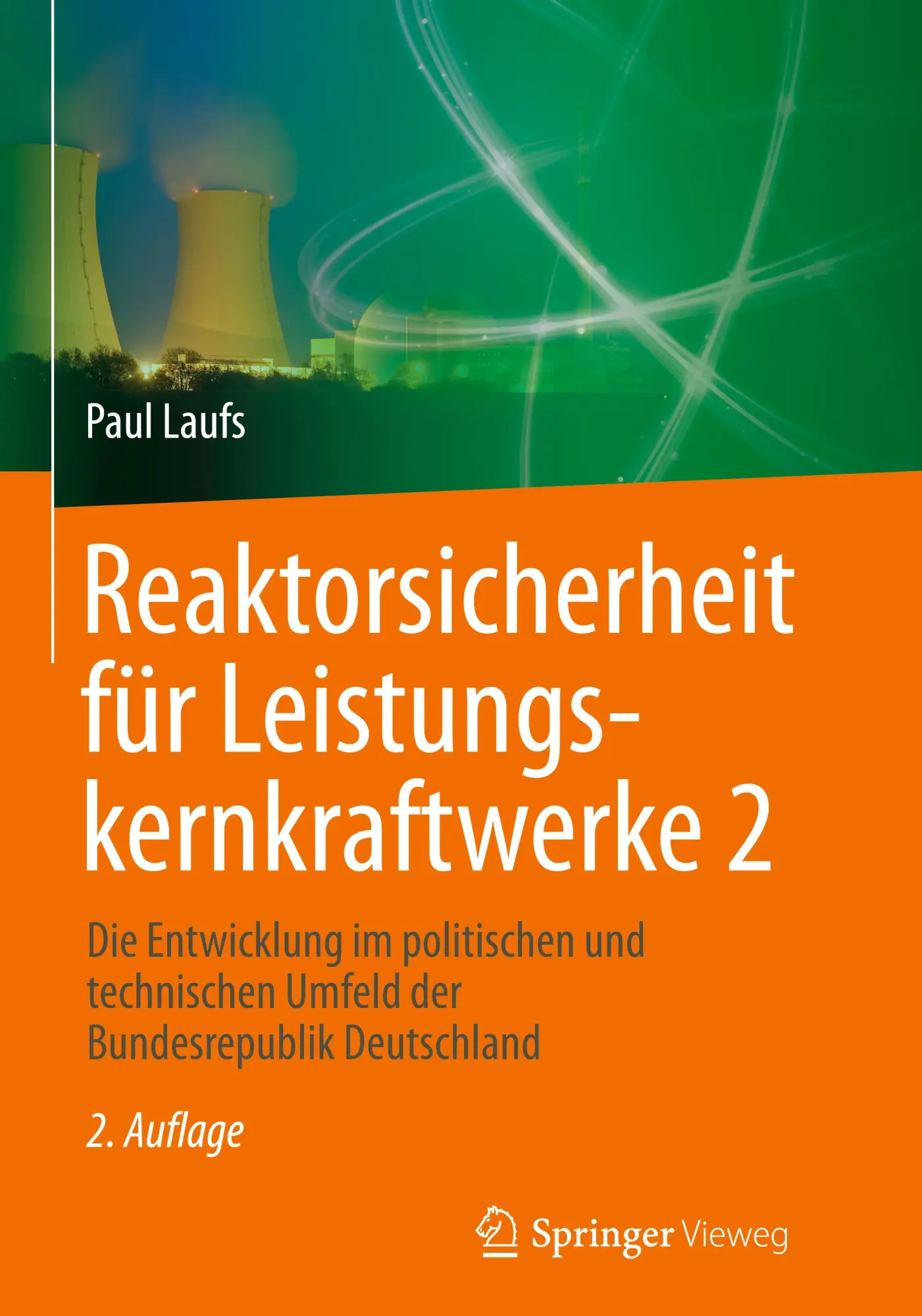Cover: 9783662541630 | Reaktorsicherheit für Leistungskernkraftwerke 2 | Paul Laufs | Buch