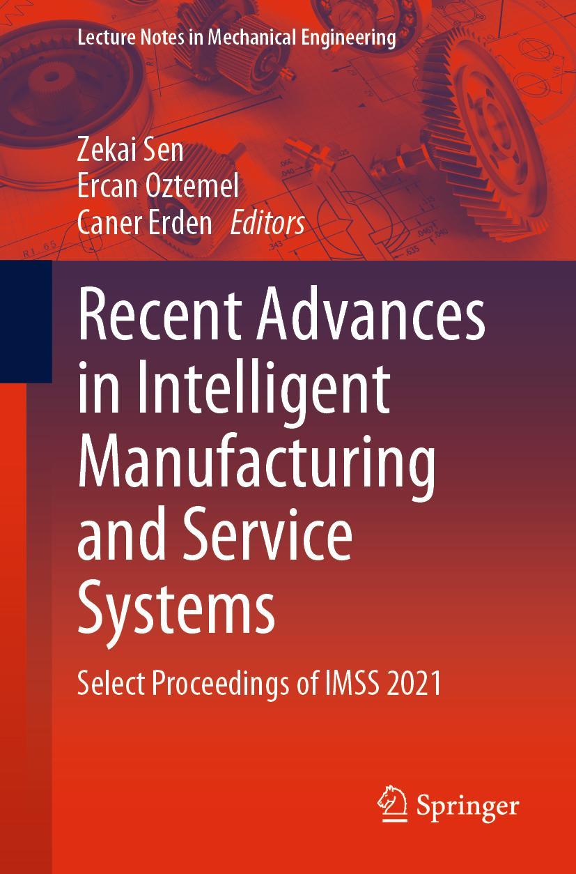 Cover: 9789811671630 | Recent Advances in Intelligent Manufacturing and Service Systems | ix