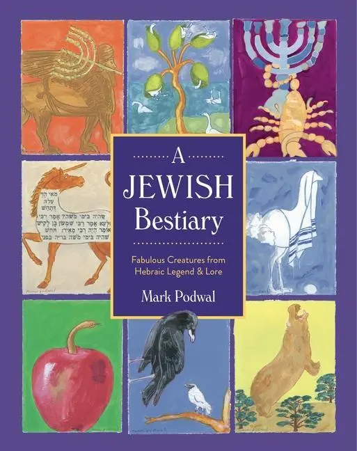 Cover: 9780271091730 | A Jewish Bestiary | Fabulous Creatures from Hebraic Legend and Lore