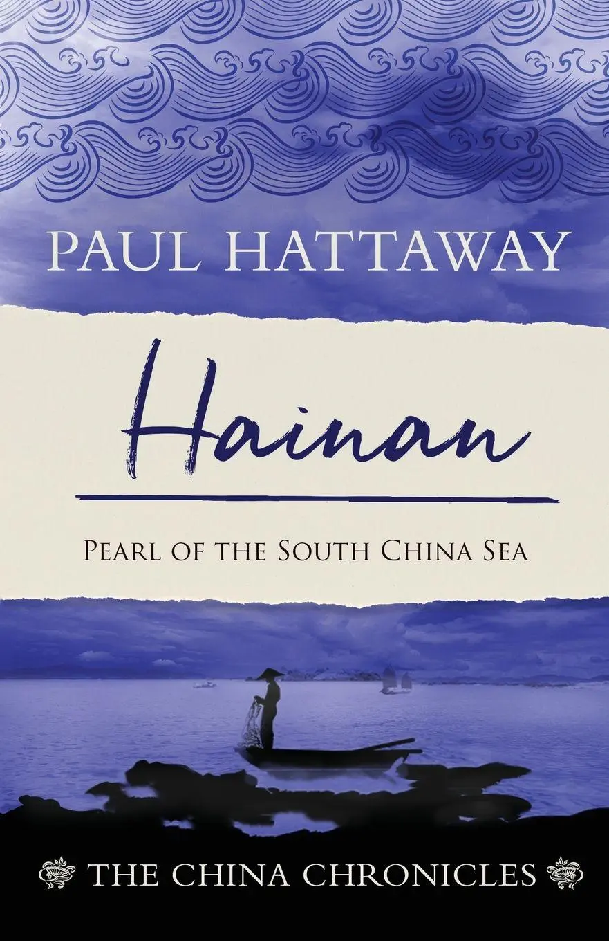 Cover: 9781786411730 | Hainan | Pearl of the South China Sea | Paul Hattaway | Taschenbuch