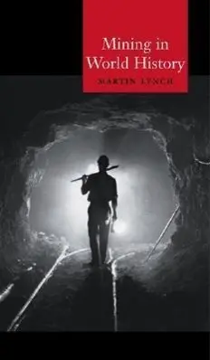 Cover: 9781861891730 | MINING IN WORLD HIST | Martin Lynch | Taschenbuch | Globalities | 2004