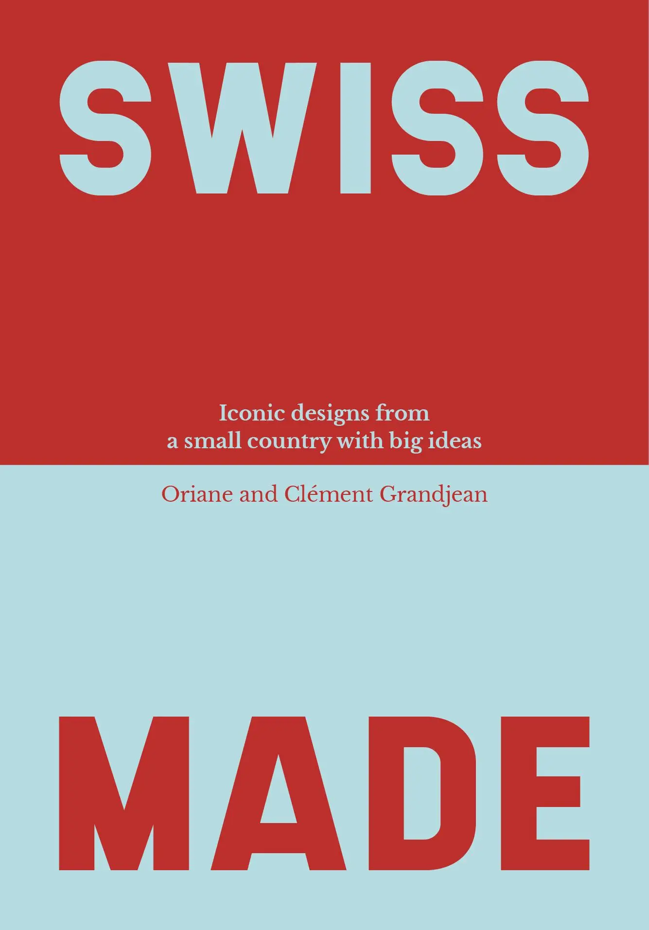 Cover: 9783038691730 | Swiss Made | Iconic designs from a small country with big ideas | Buch