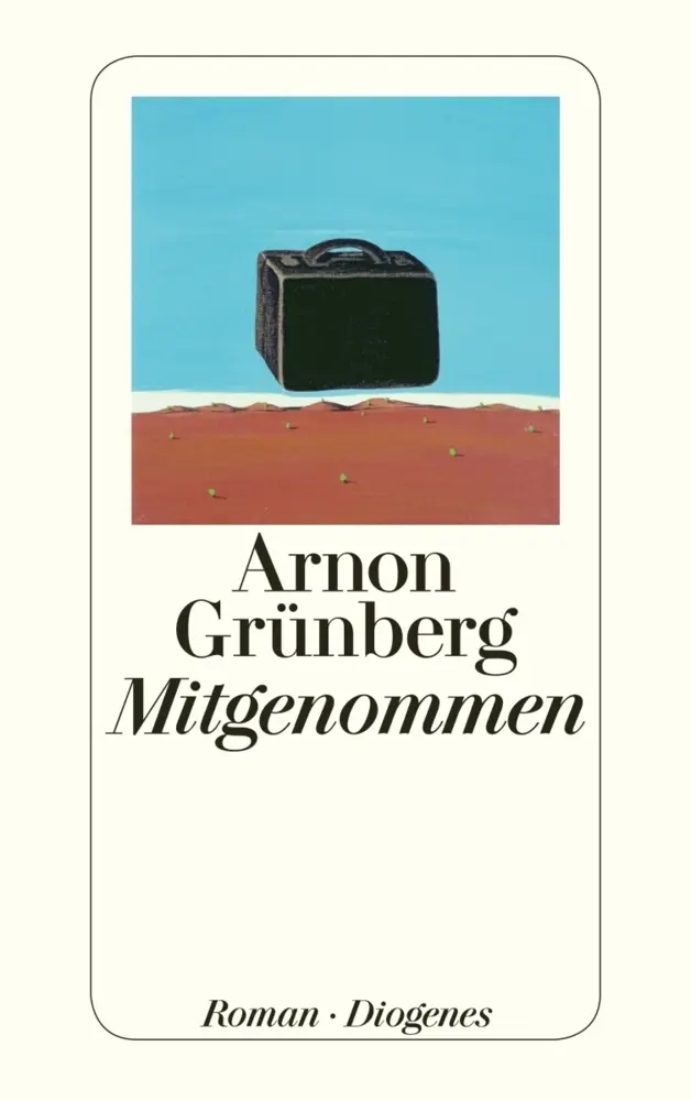 Cover: 9783257241730 | Mitgenommen | Roman | Arnon Grünberg | Taschenbuch | 752 S. | Deutsch
