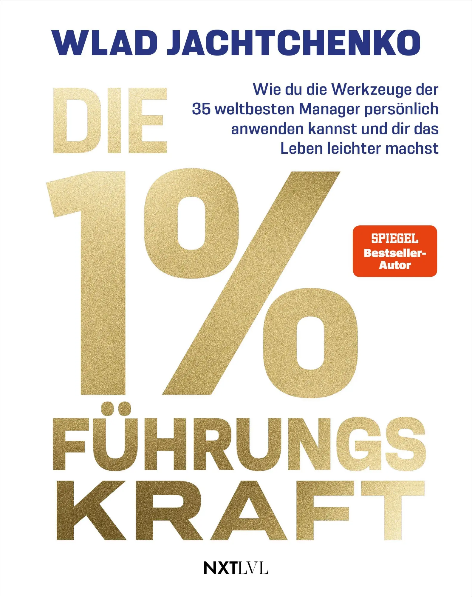 Cover: 9783689361730 | Die 1 % Führungskraft | Wlad Jachtchenko (u. a.) | Buch | 336 S.