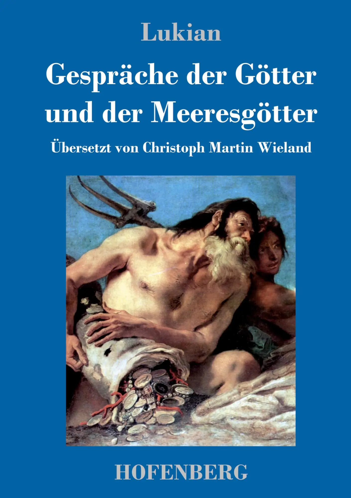 Cover: 9783743711730 | Gespräche der Götter und der Meeresgötter | Lukian | Buch | 72 S.