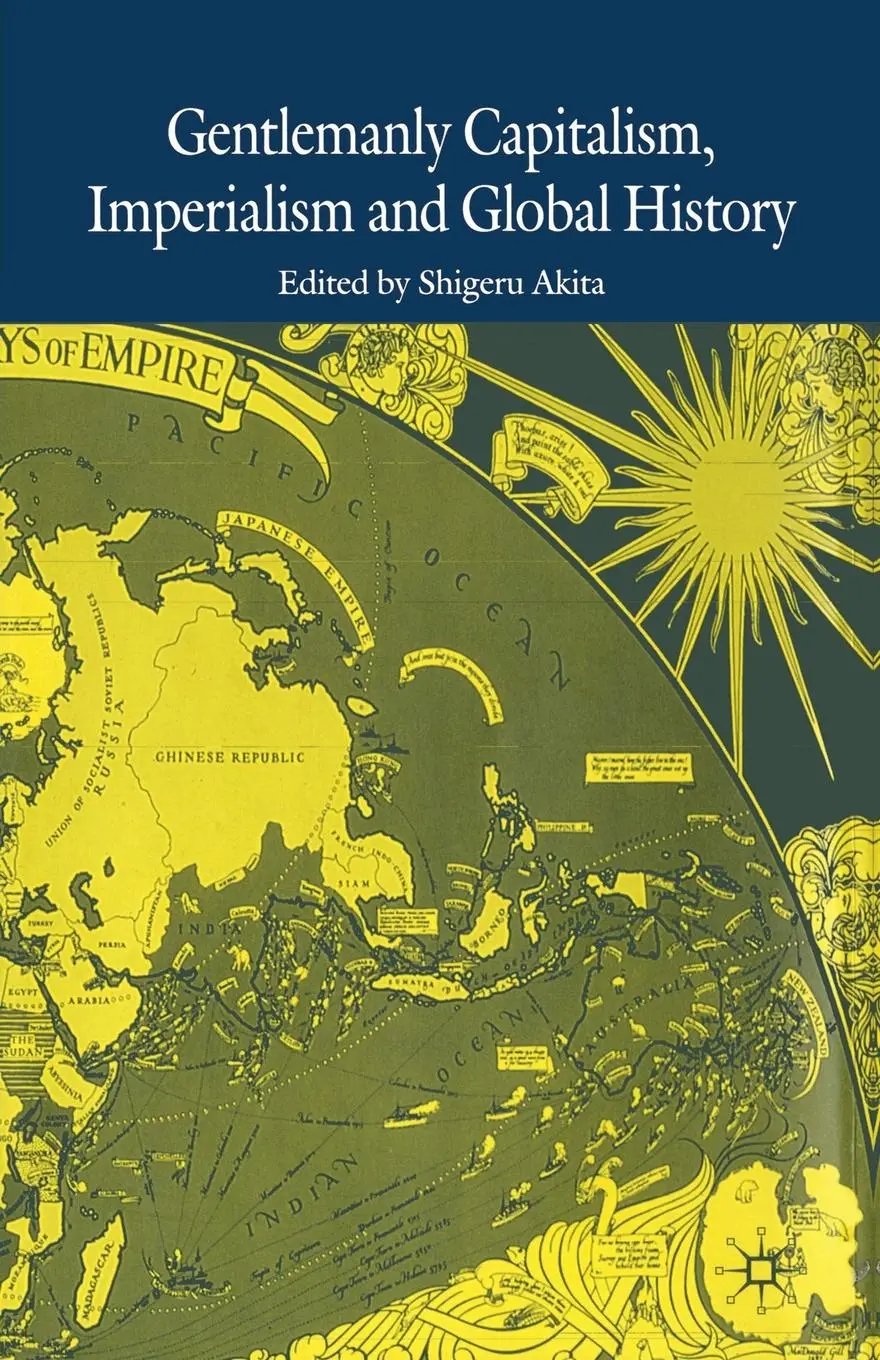 Cover: 9781349431830 | Gentlemanly Capitalism, Imperialism and Global History | S. Akita